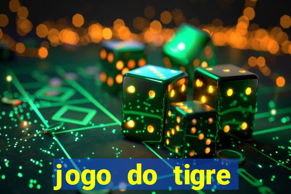 jogo do tigre esporte da sorte