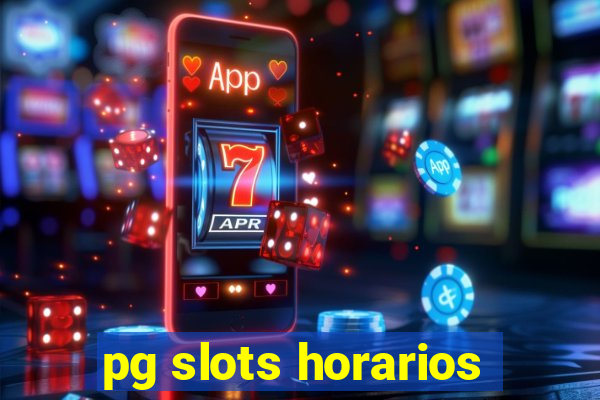 pg slots horarios