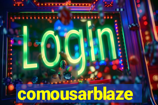 comousarblaze