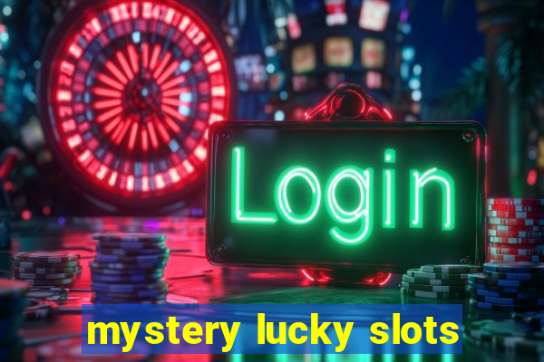 mystery lucky slots