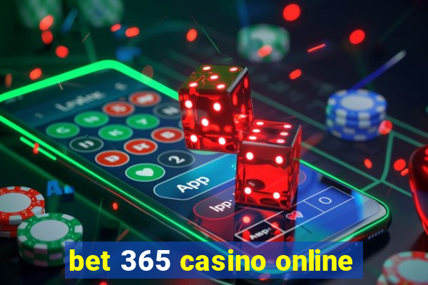 bet 365 casino online