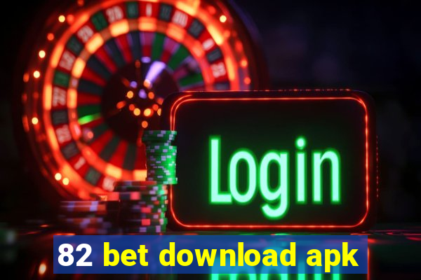 82 bet download apk