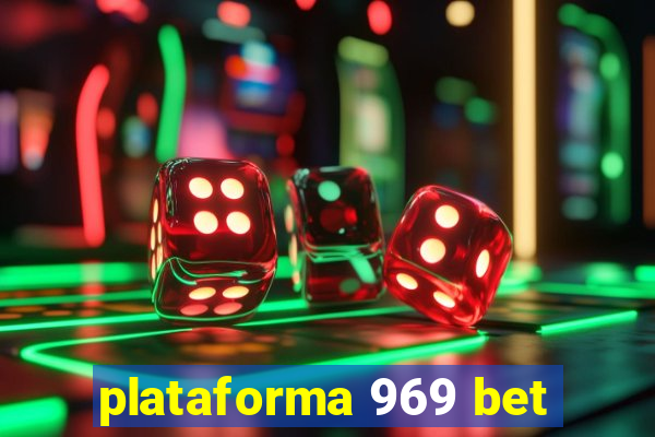 plataforma 969 bet