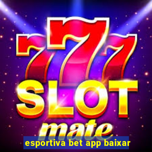 esportiva bet app baixar