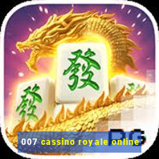 007 cassino royale online