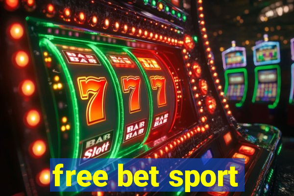 free bet sport