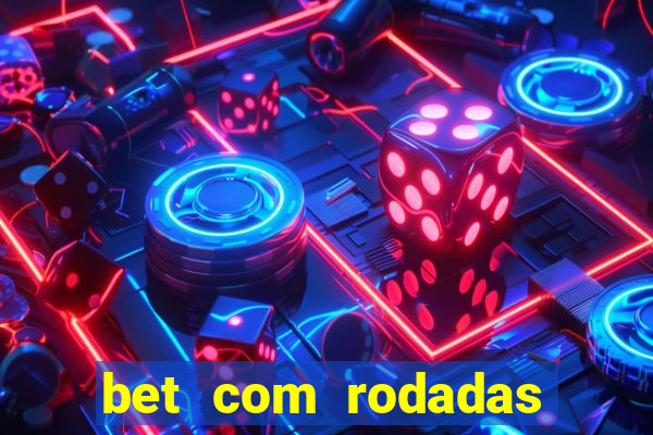 bet com rodadas grátis no cadastro