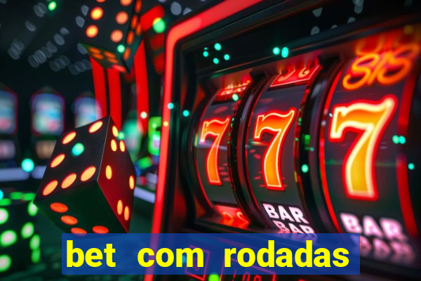 bet com rodadas grátis no cadastro