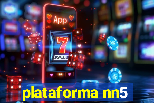 plataforma nn5