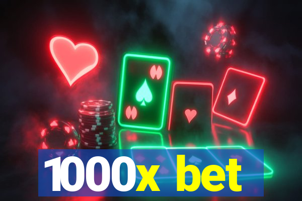 1000x bet