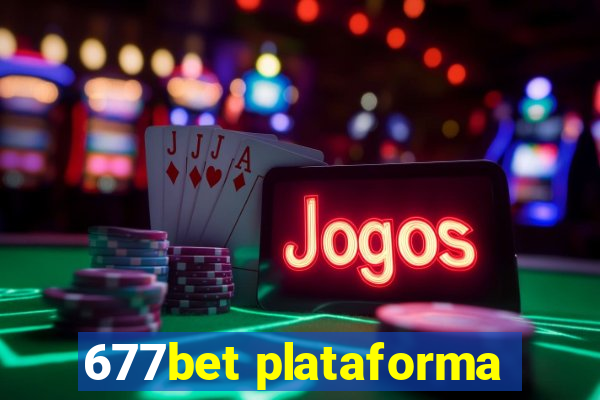 677bet plataforma