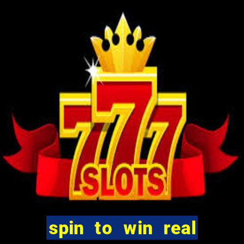 spin to win real cash game