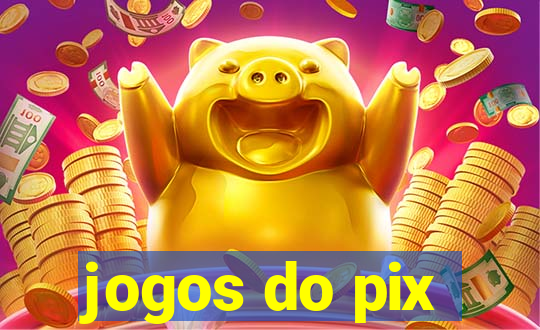 jogos do pix