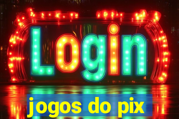 jogos do pix