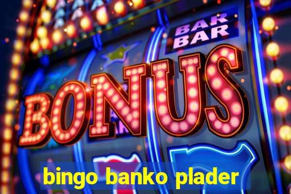 bingo banko plader