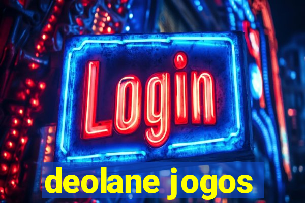 deolane jogos