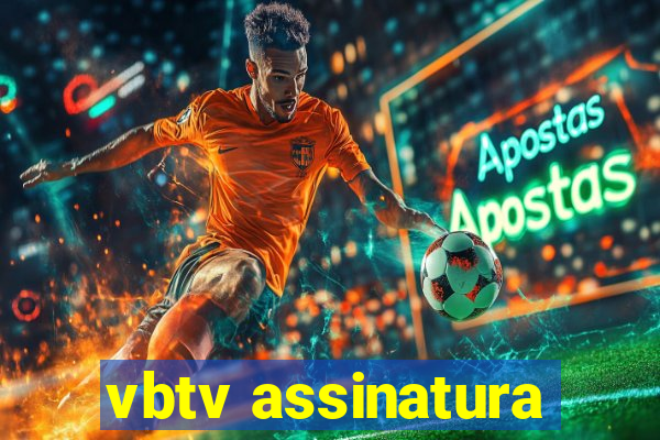 vbtv assinatura