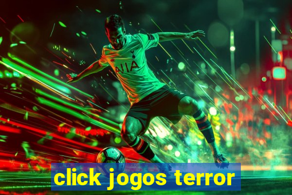 click jogos terror