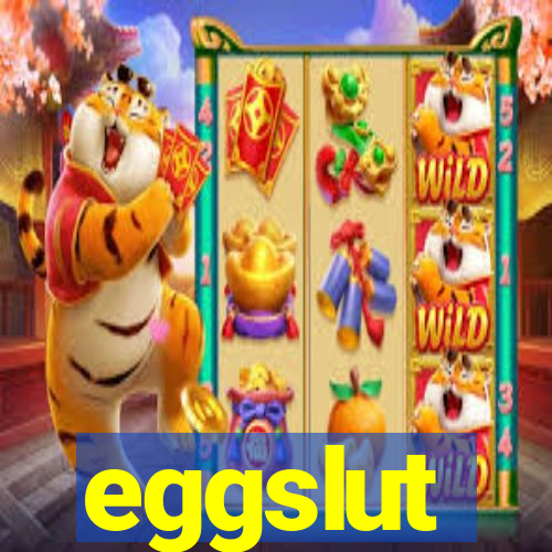 eggslut