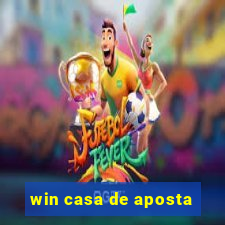 win casa de aposta