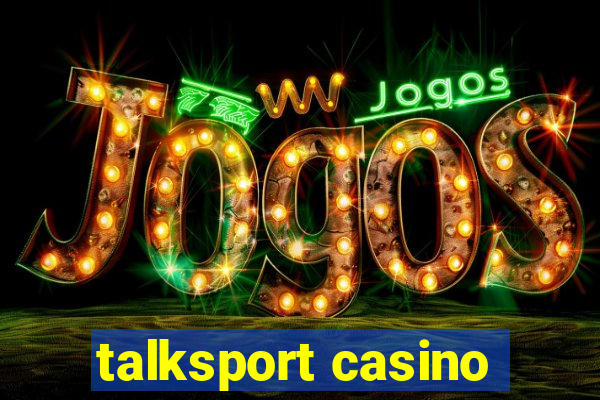 talksport casino