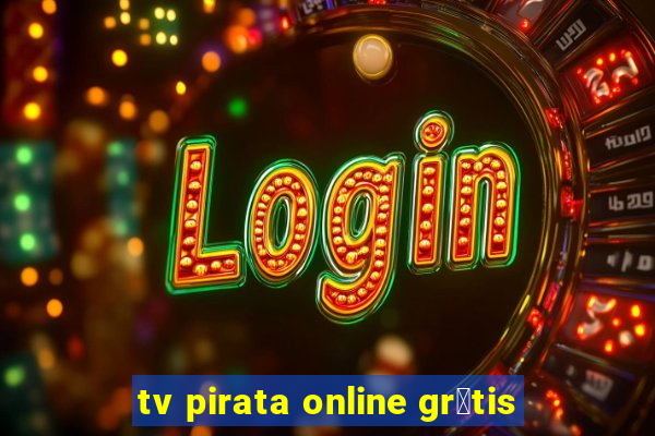 tv pirata online gr谩tis