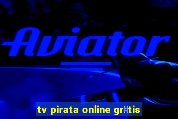 tv pirata online gr谩tis