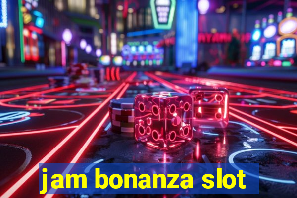 jam bonanza slot