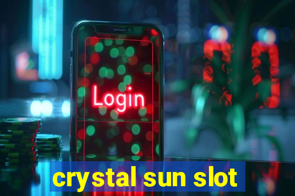 crystal sun slot