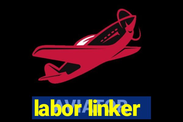 labor linker