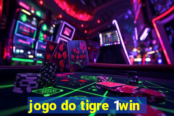 jogo do tigre 1win