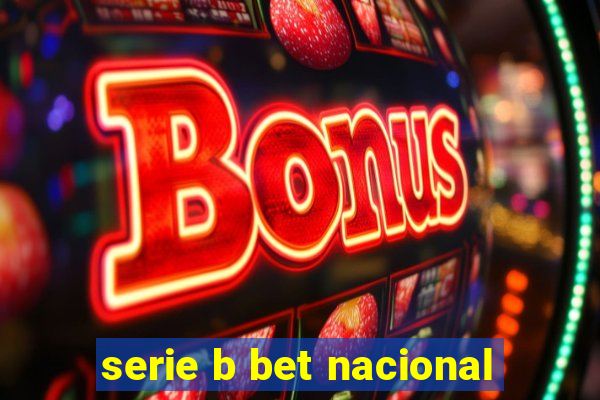 serie b bet nacional