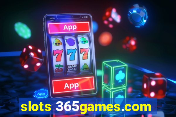 slots 365games.com