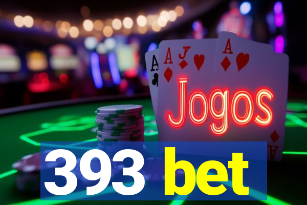 393 bet