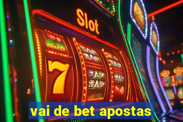 vai de bet apostas