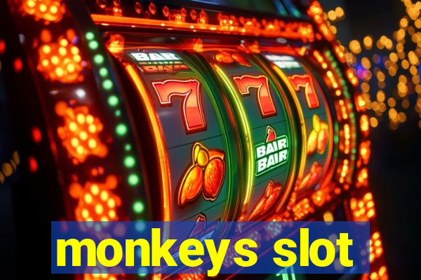 monkeys slot