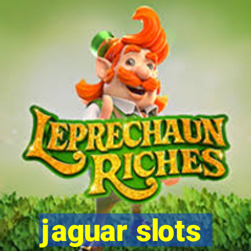 jaguar slots