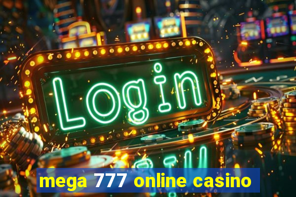 mega 777 online casino