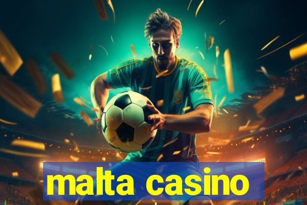 malta casino