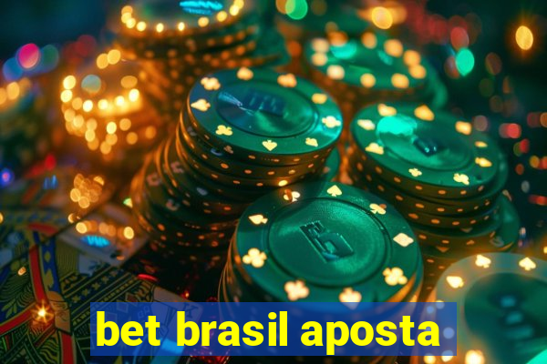 bet brasil aposta