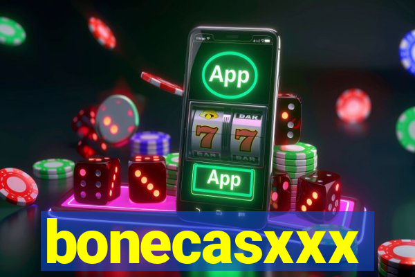 bonecasxxx