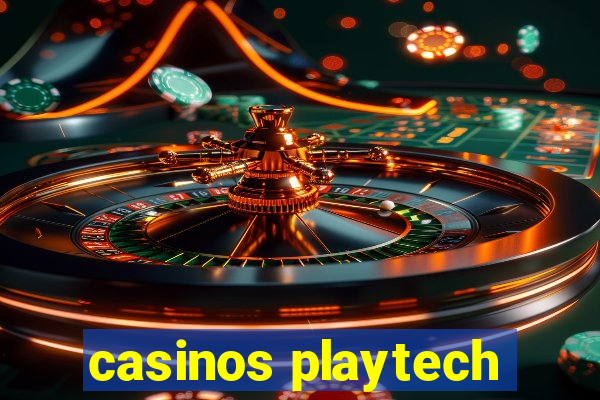 casinos playtech