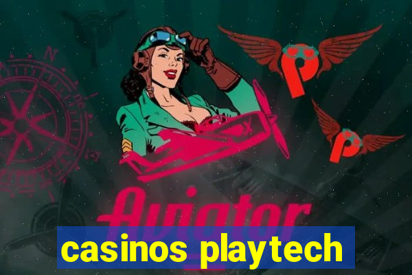 casinos playtech