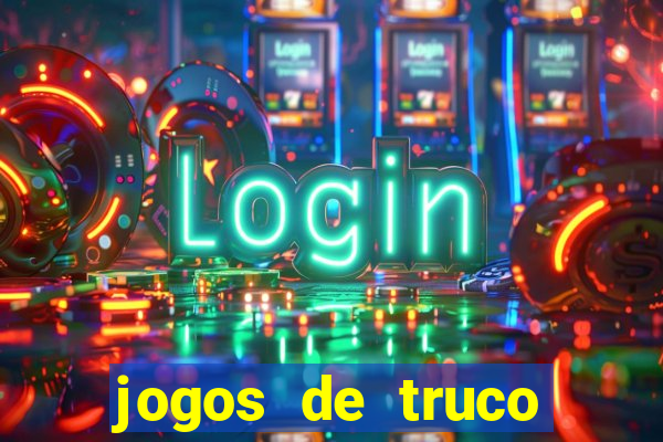 jogos de truco valendo dinheiro