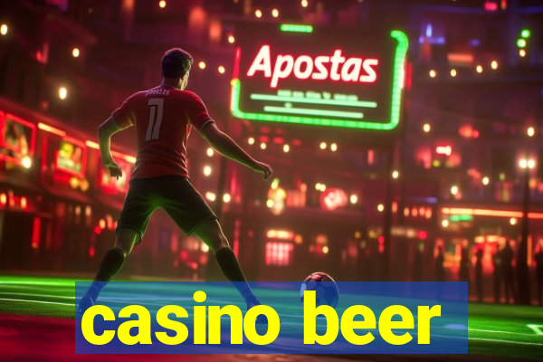 casino beer