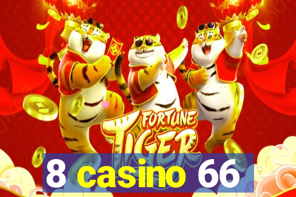 8 casino 66