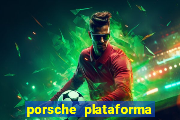 porsche plataforma de jogos