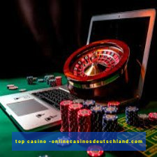 top casino -onlinecasinosdeutschland.com