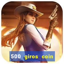 500 giros coin master gr谩tis