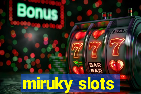 miruky slots